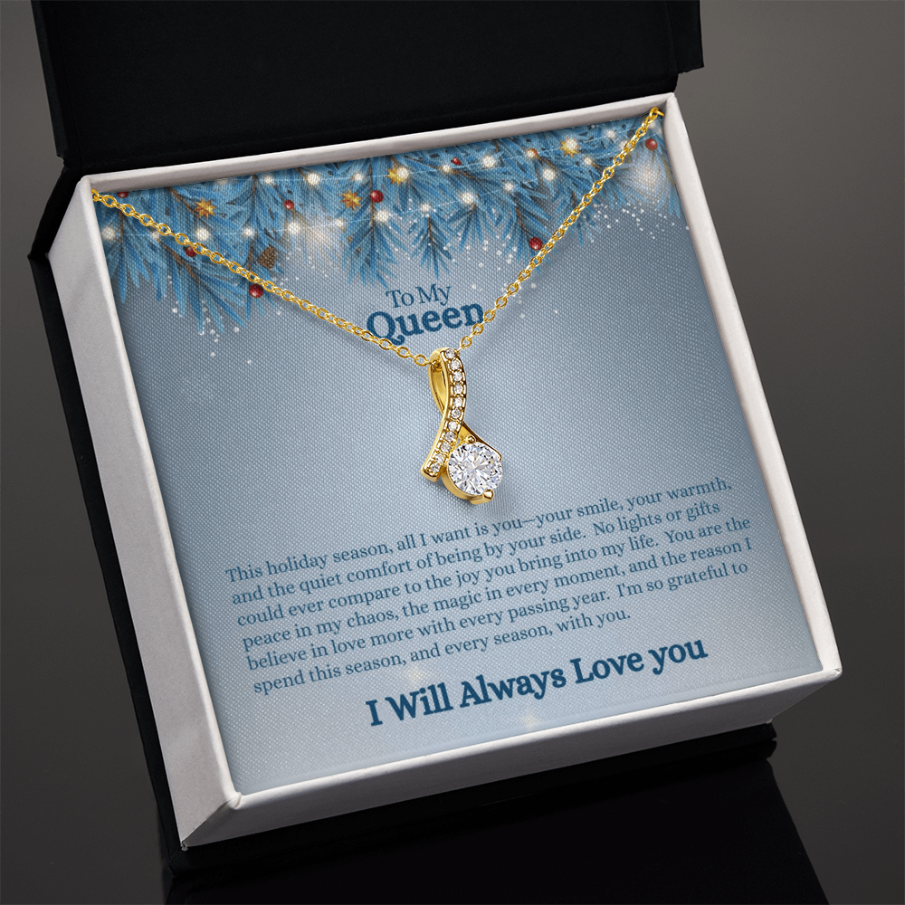 To My Queen — All I Want Is You A love that shines brighter than any gift.