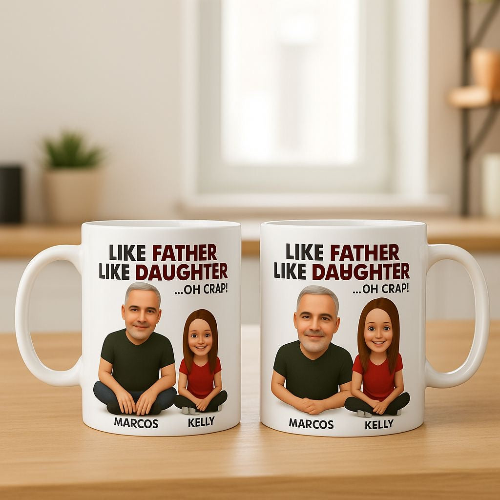 Like Father Like Daughter- Personalized Mug